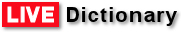 LIVE Dictionary